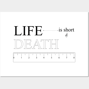 Life is short... a rule in life Posters and Art